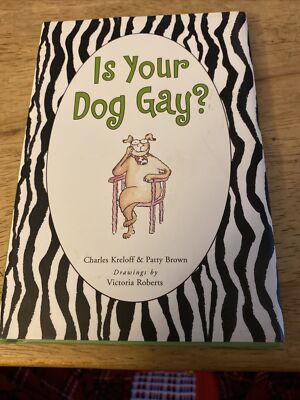 Is My Dog Gay Book